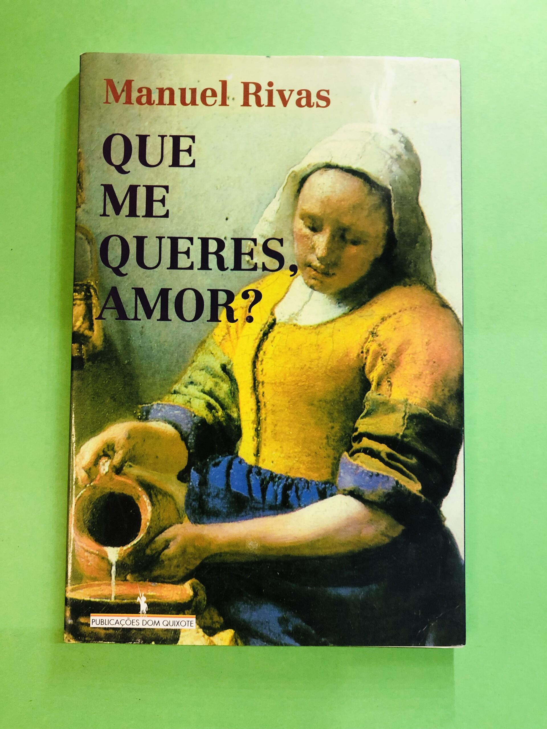 Que me queres, amor? - Manuel Rivas