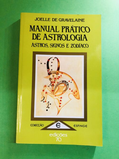 Manual Prático de Astrologia - Joelle de Gravelaine