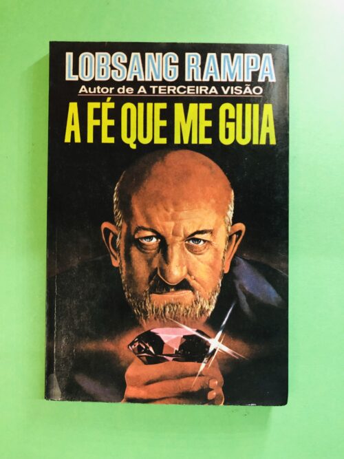A Fé Que Me Guia - Lobsang Rampa