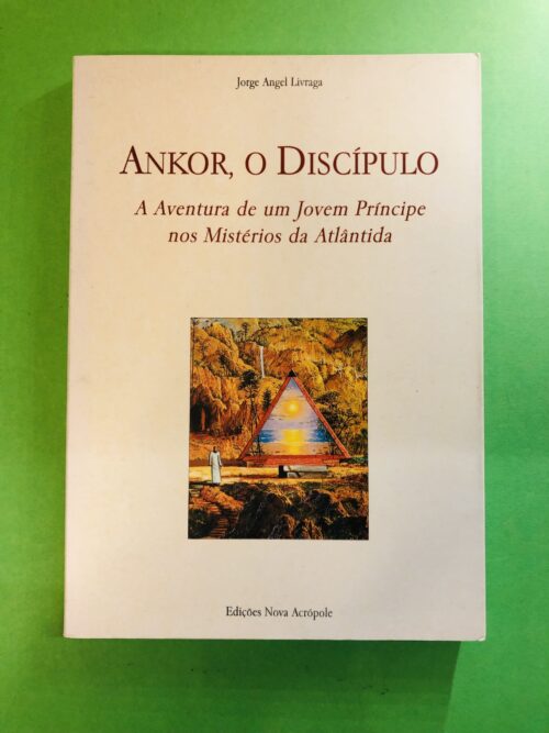Ankor, o Discípulo - Jorge Angel Livraga