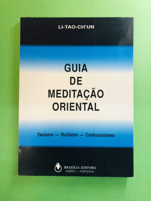 Guia de Meditação Oriental - Li-Tao-Ch'un