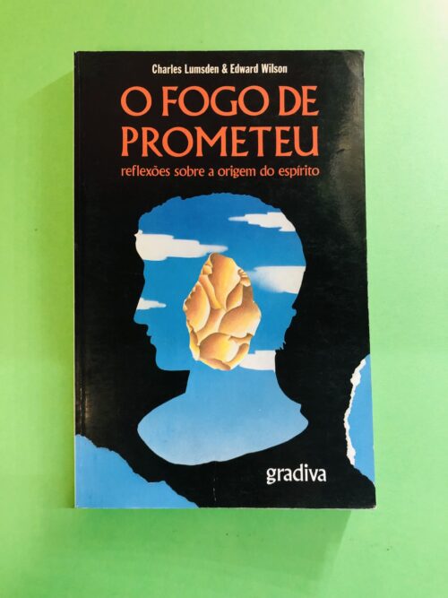 O Fogo de Prometeu - Charles Lumsden & Edward Wilson