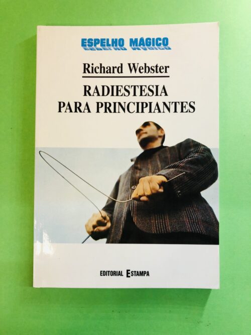 Radiestria para Principiantes - Richard Webster