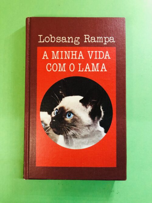A Minha Vida com o Lama - Lobsang Rampa