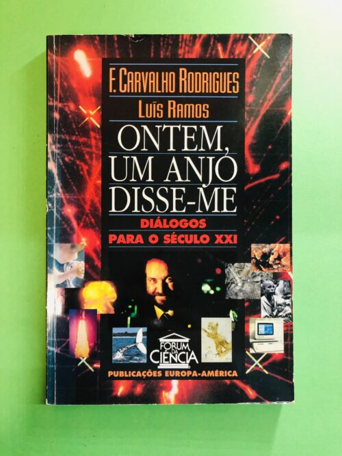 Ontem, um Anjo Disse-me - F. Carvalho Rodrigues, Luís Ramos