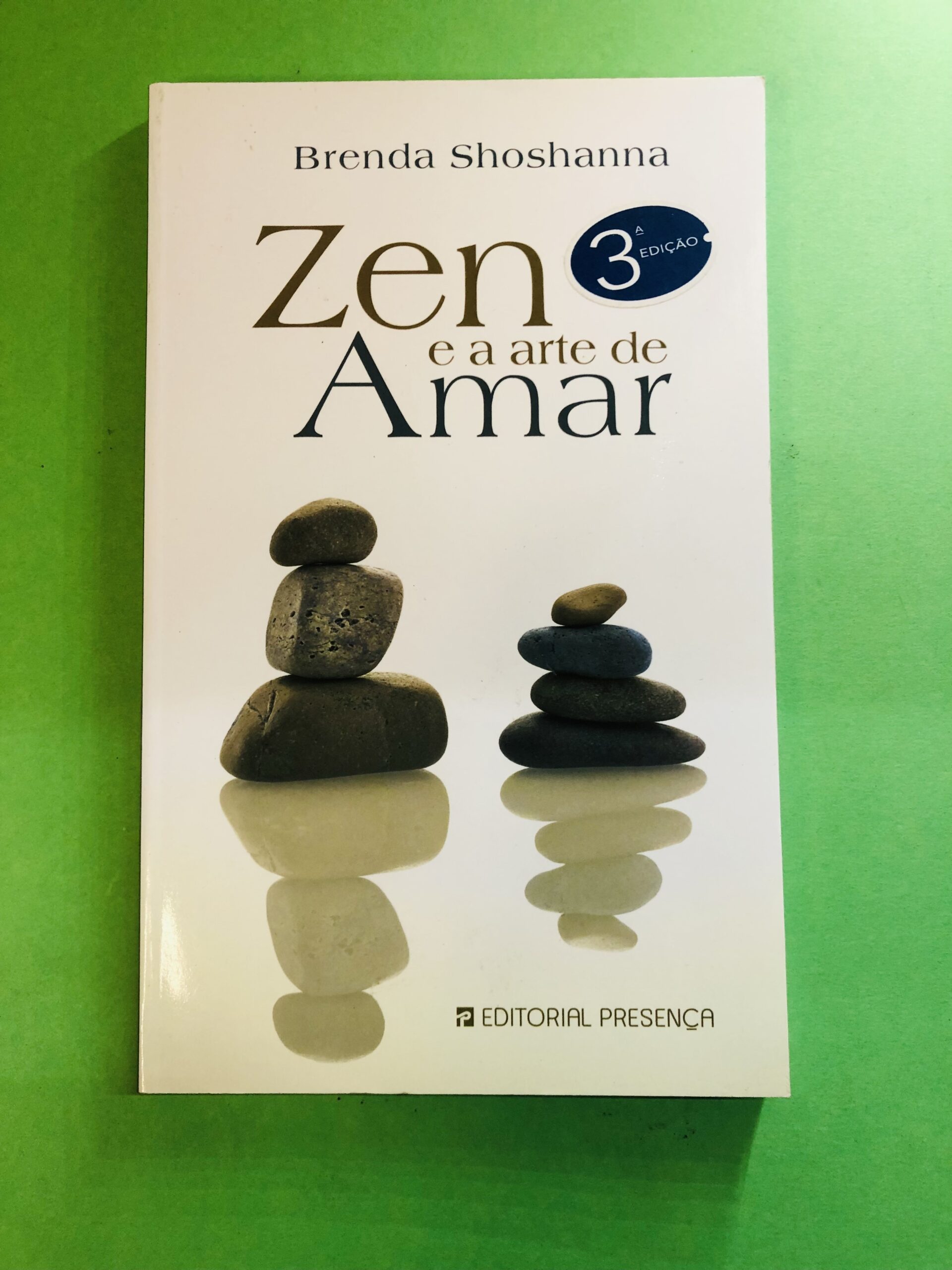 Zen e a Arte de Amar - Brenda Shoshanna