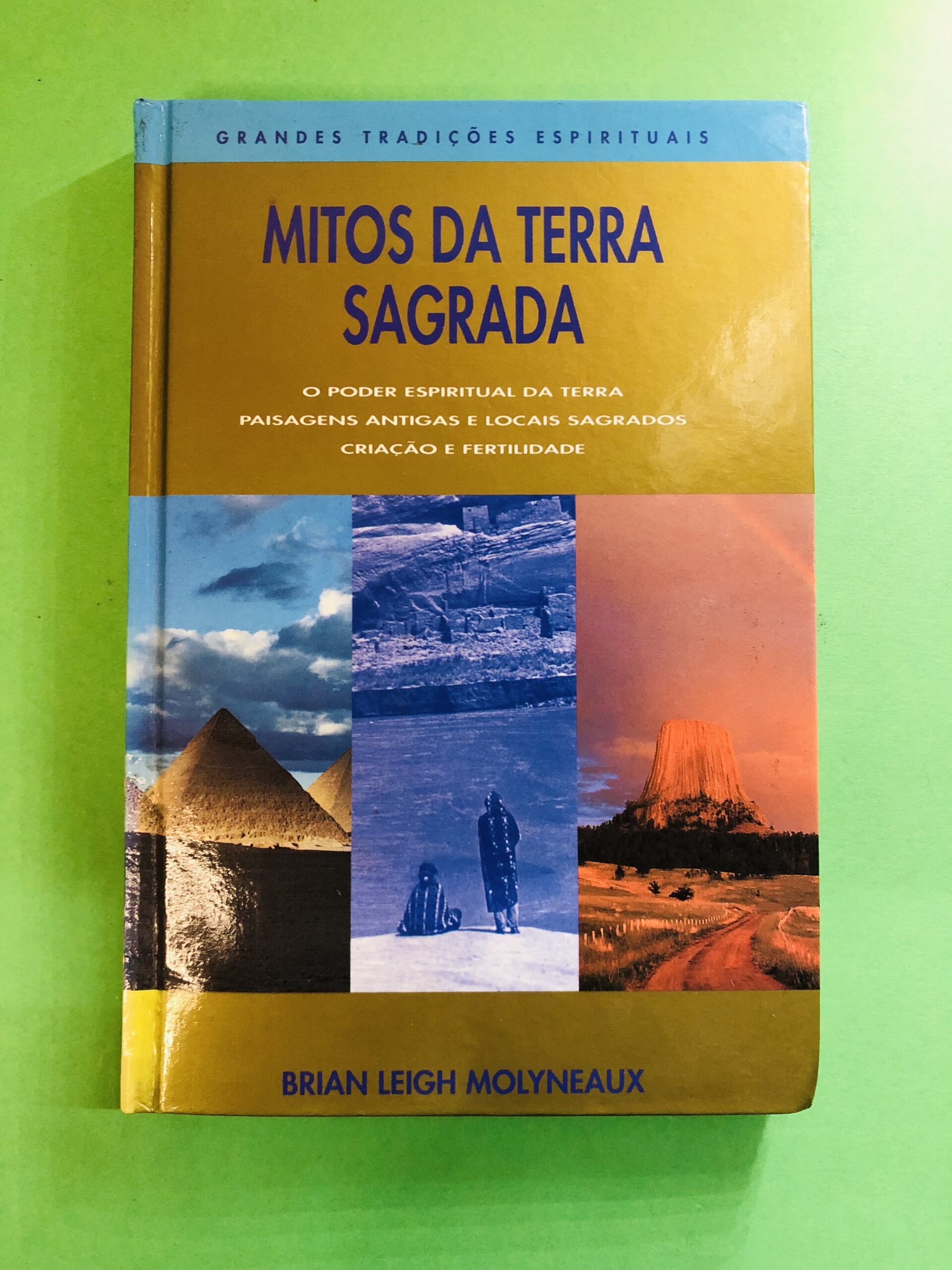 Mitos da Terra Sagrada - Brian Leigh Molyneaux