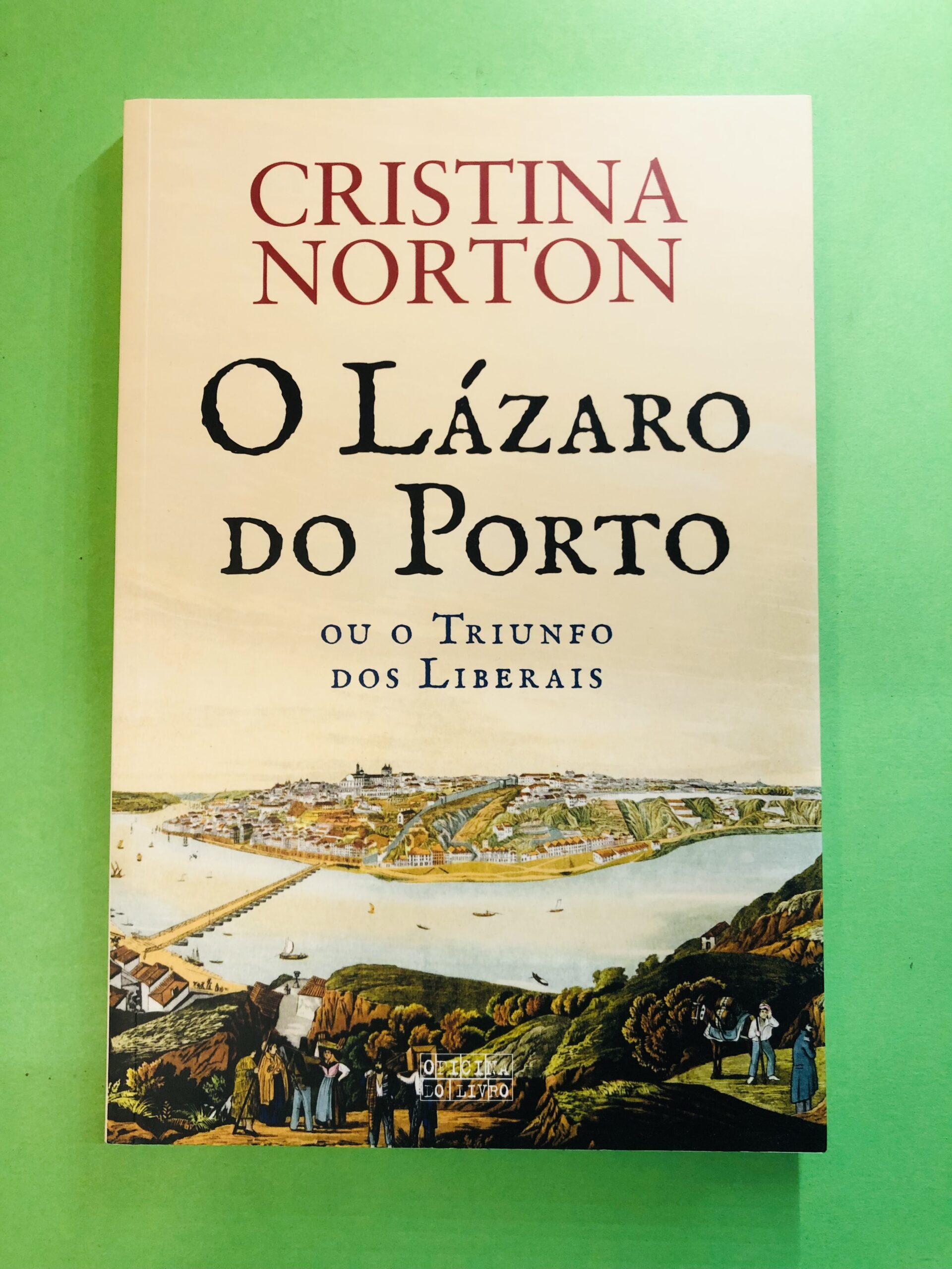 O Lázaro do Porto - Cristina Norton