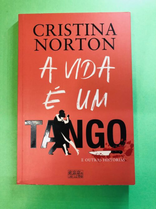 A Vida é um Tango - Cristina Norton