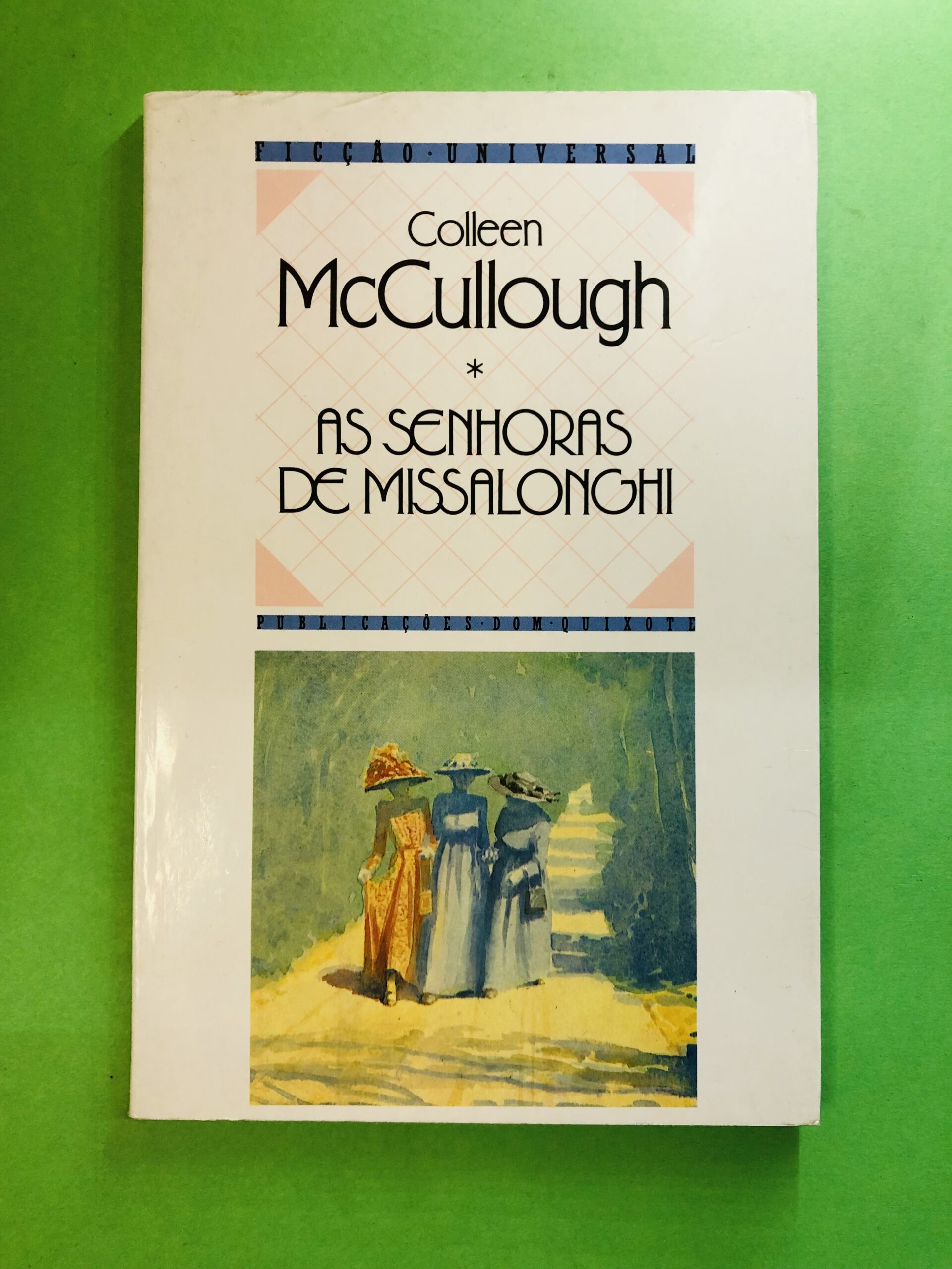 As Senhoras de Missalonghi - Colleen McCullough