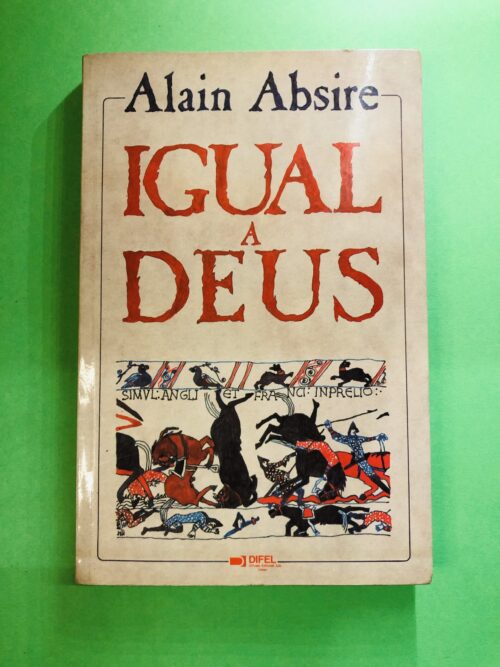 Igual a Deus - Alain Absire