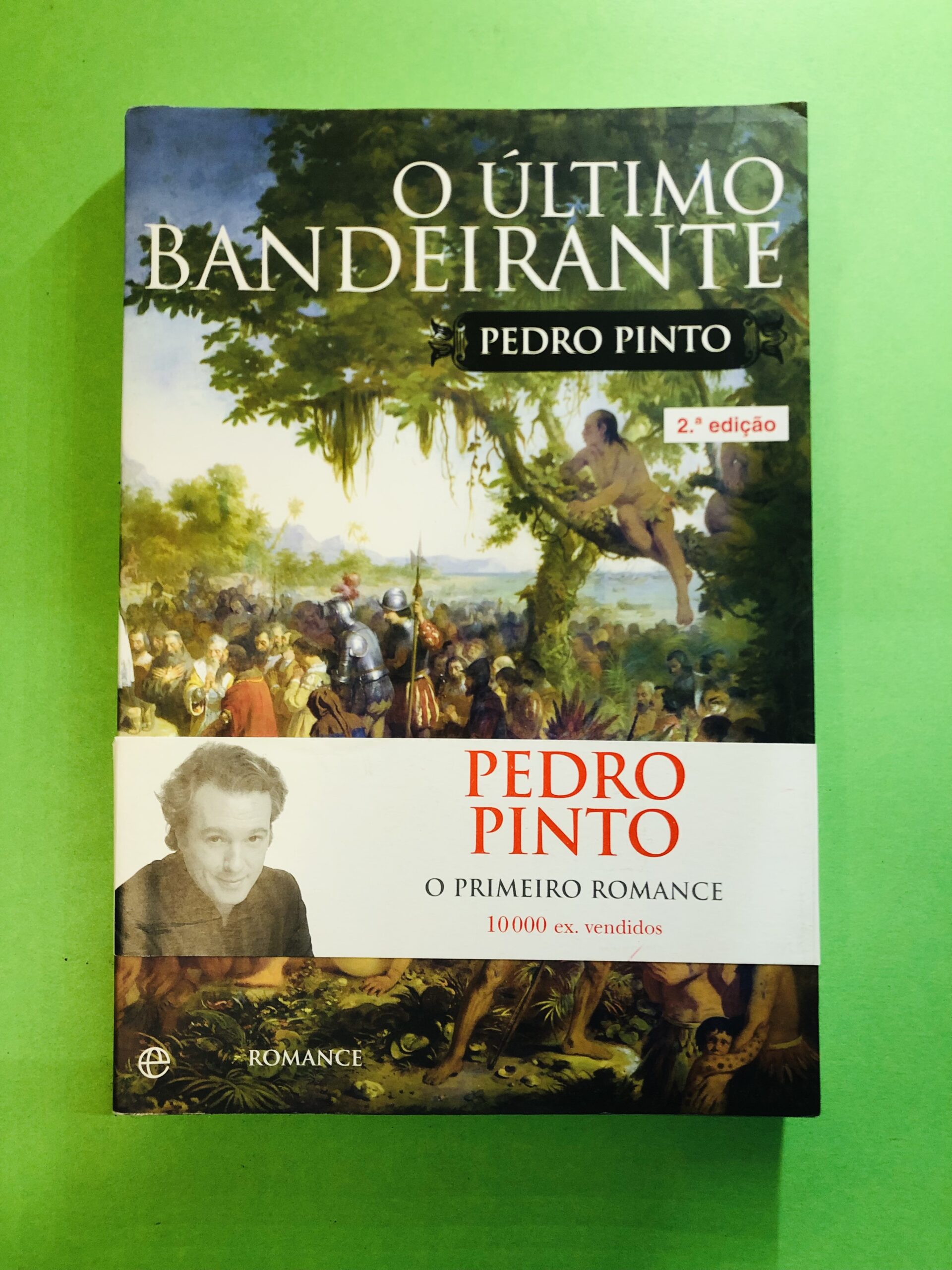 O Último Bandeirante - Pedro Pinto
