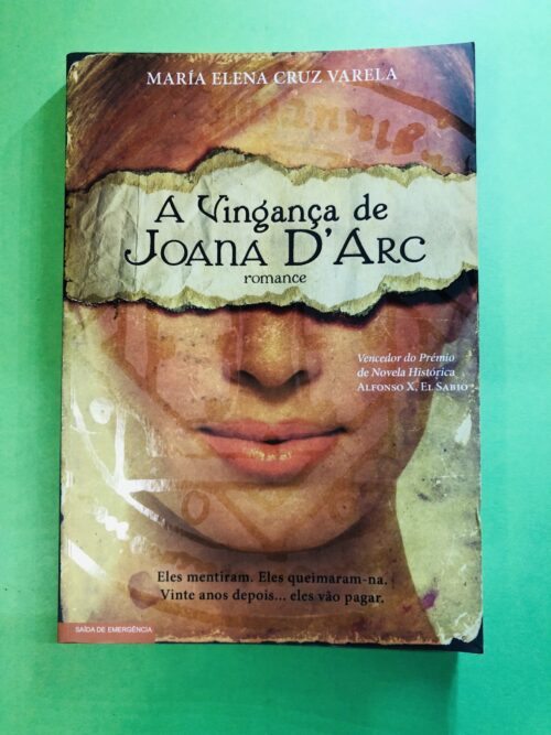A Vingança de Joana D'Arc - María Elena Cruz Varela
