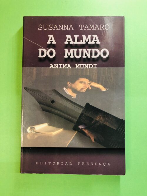 A Alma do Mundo - Susanna Tamaro