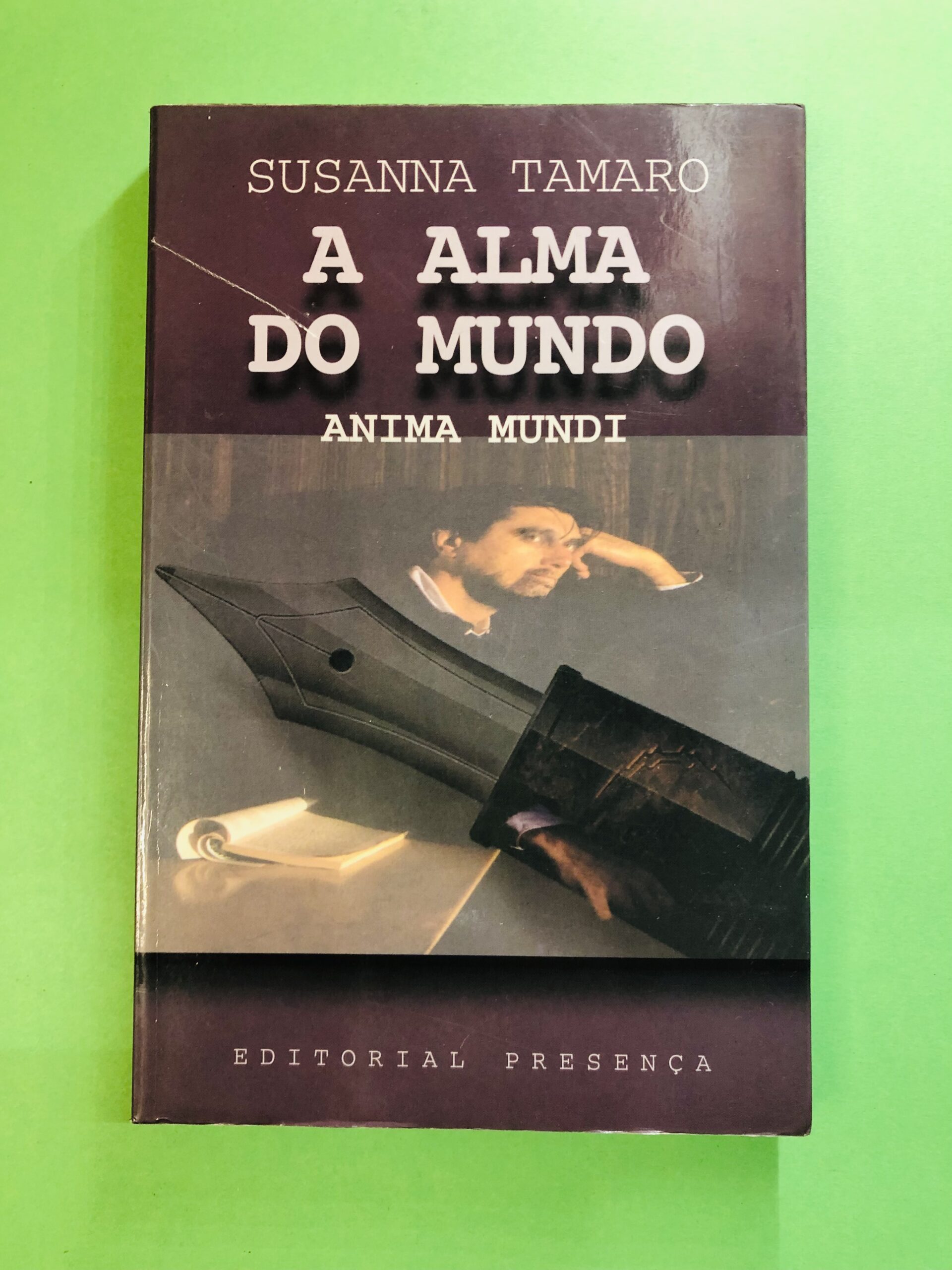 A Alma do Mundo - Susanna Tamaro