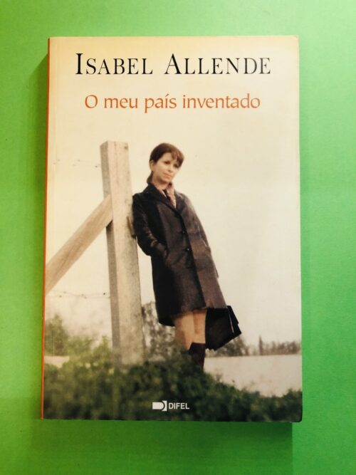 O meu país inventado - Isabel Allende
