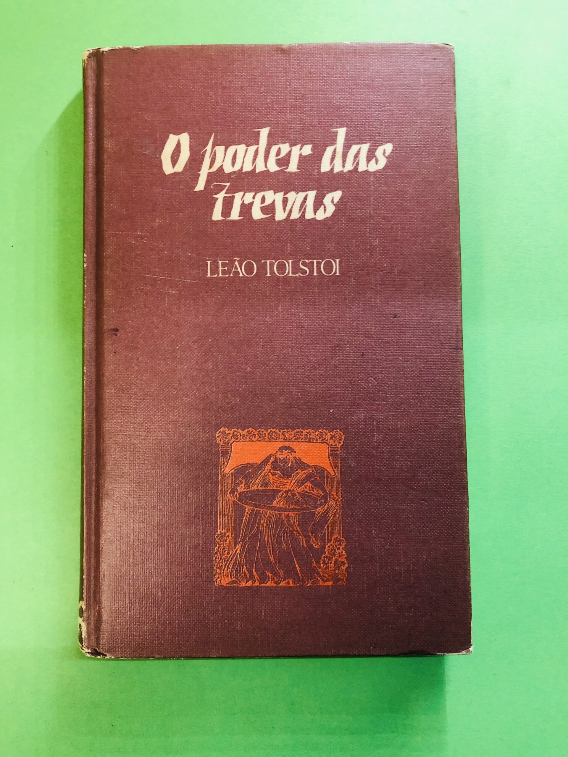O poder das trevas - Leão Tolstoi