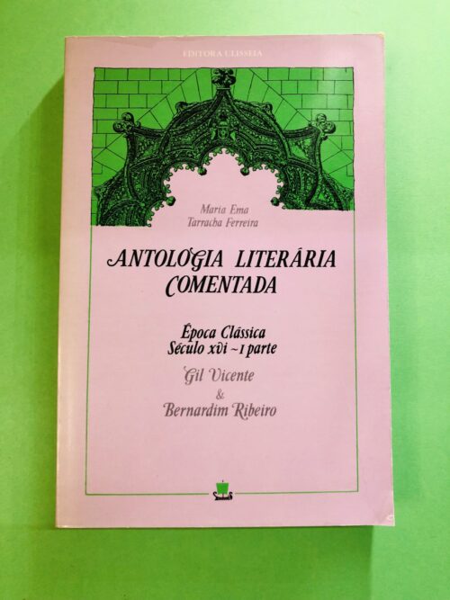 Antologia Literária Comentada - Maria Ema Tavares Ferreira