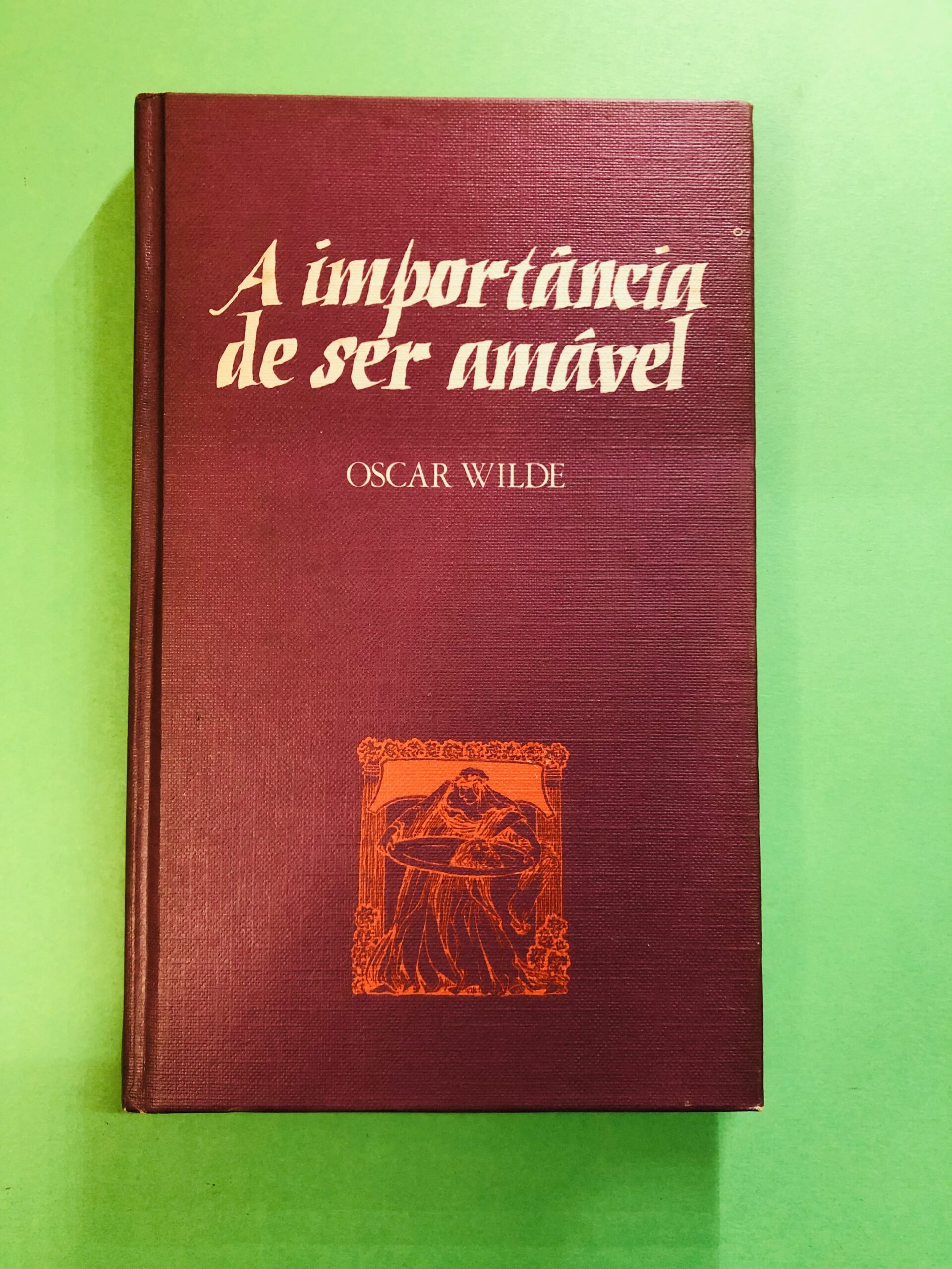 A importância de ser amável - Oscar Wilde