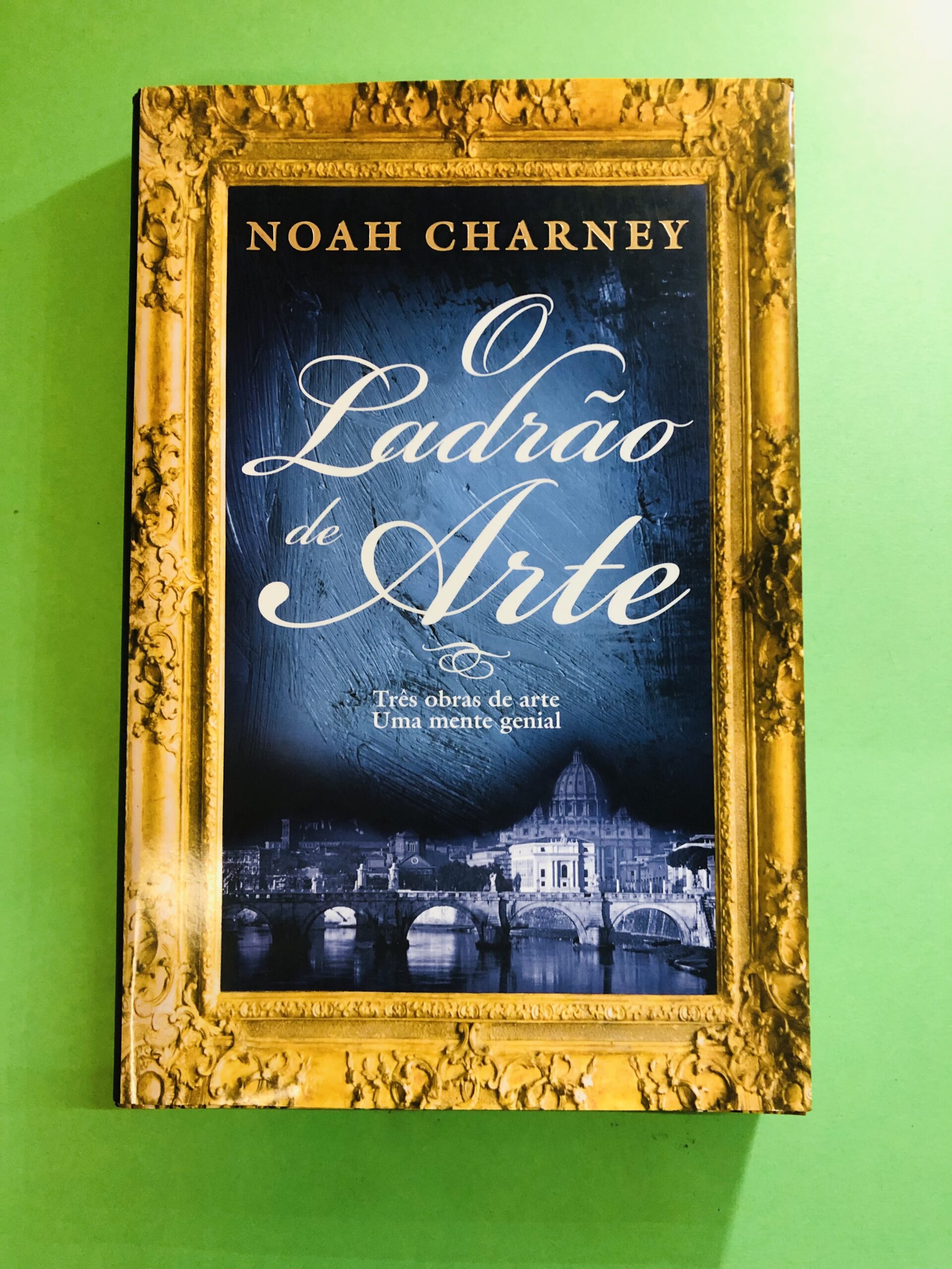 O Ladrão de Arte - Noah Charney