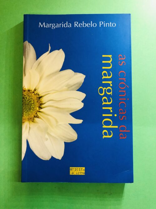 as crónicas da margarida - Margarida Rebelo Pinto