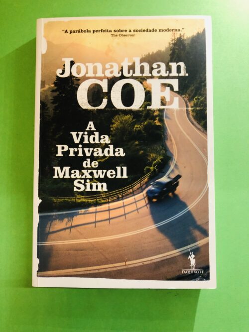 A Vida Privada de Maxwell Sim - Jonathan Coe