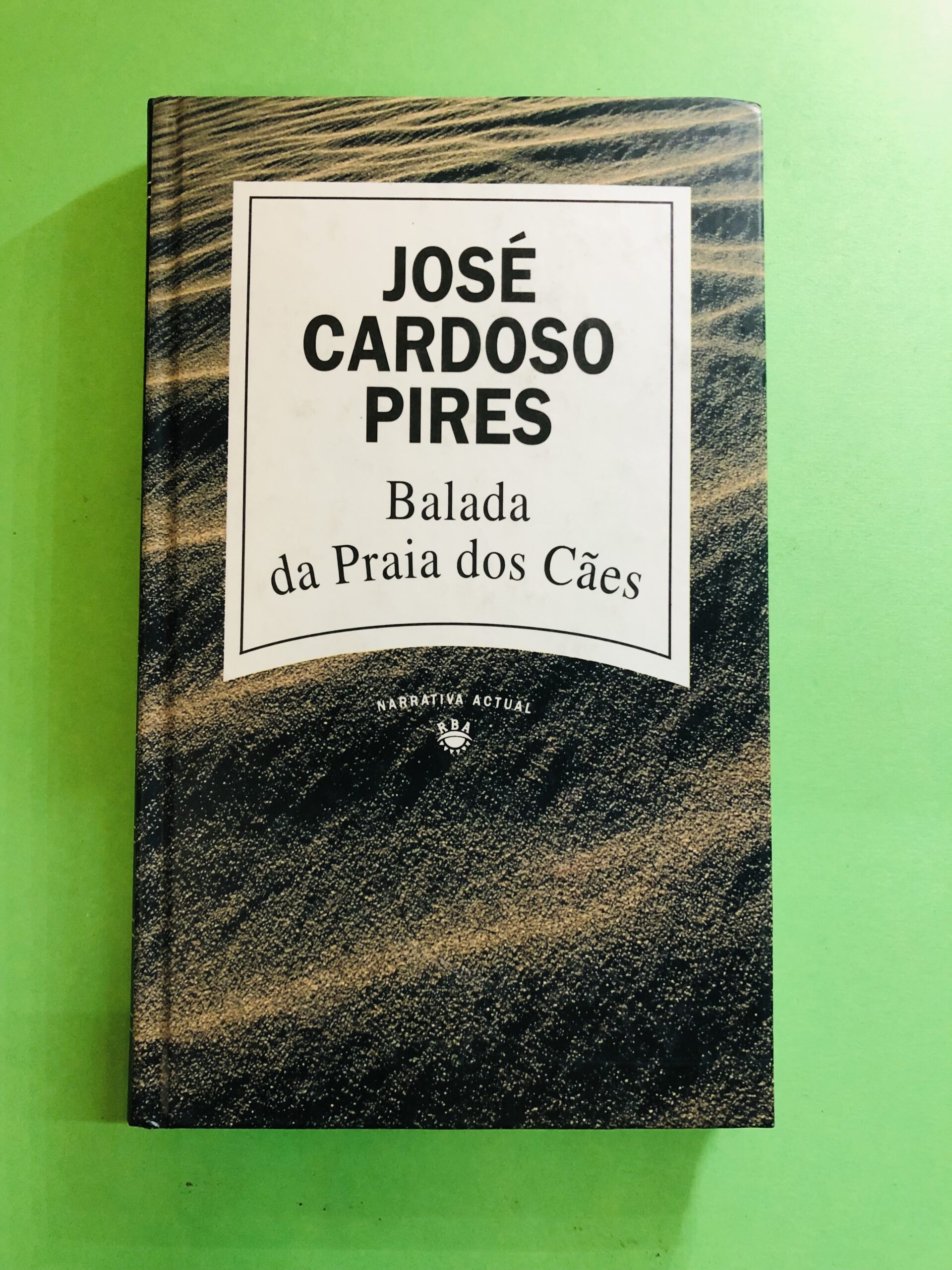 Balada da Praia dos Cães - José Cardoso Pires