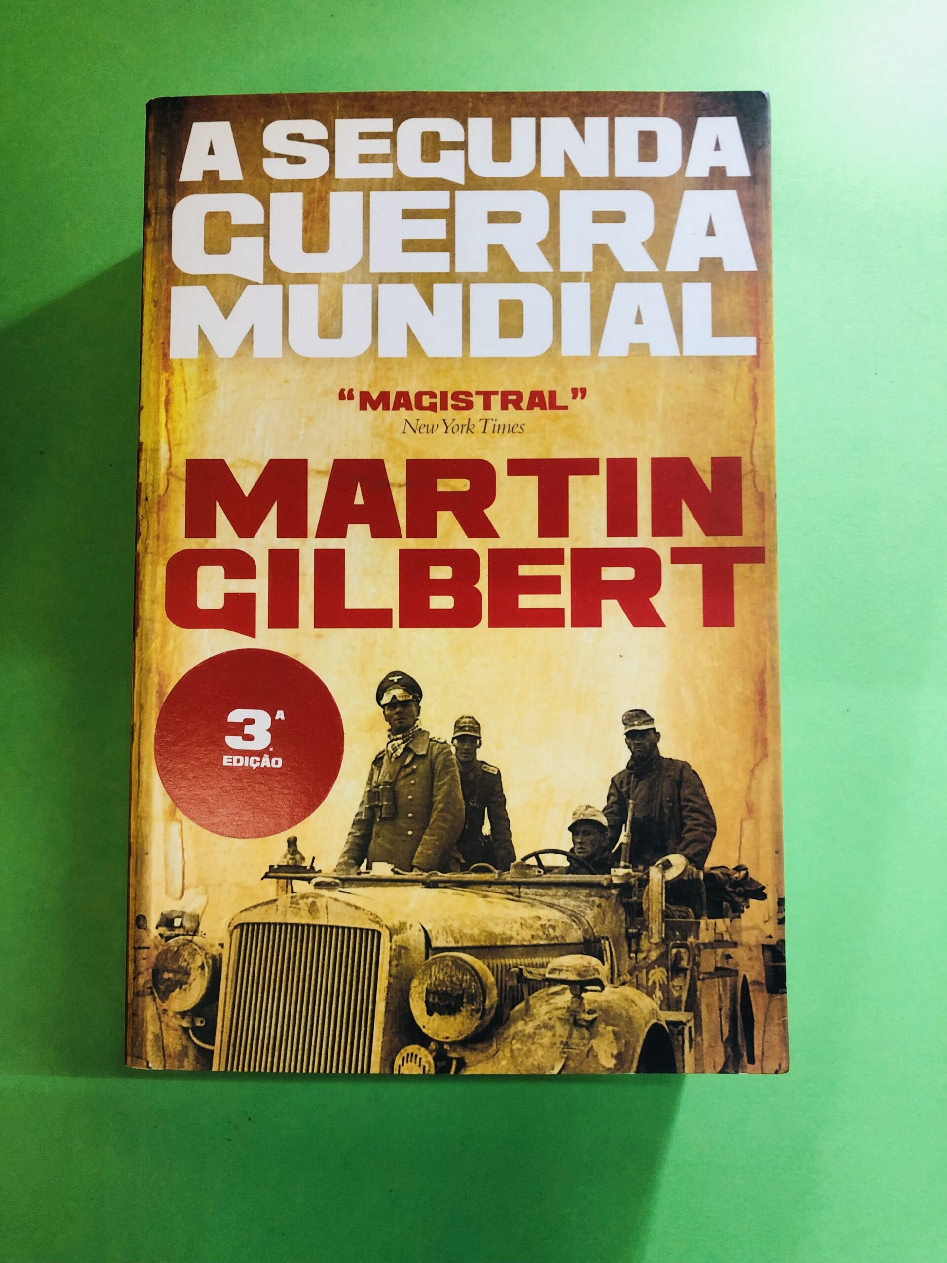 A Segunda Guerra Mundial - Martin Gilbert