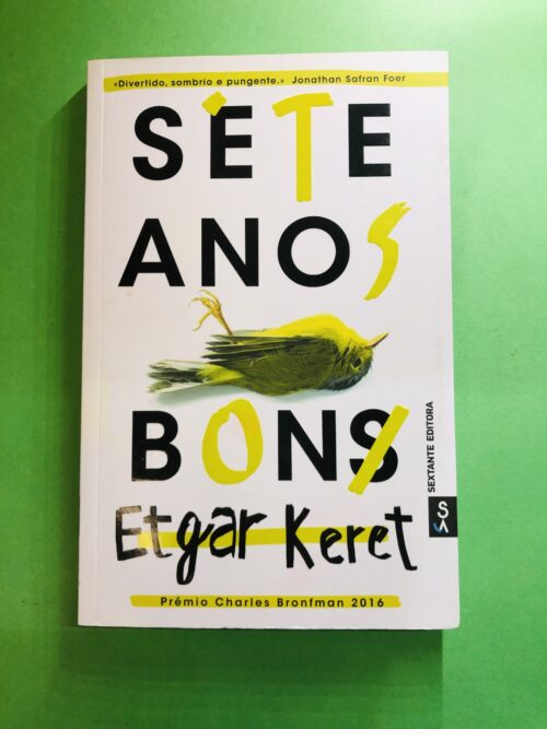 Sete Anos Bons - Etgar Keret