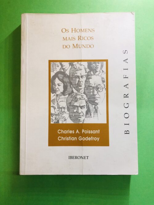 Os Homens mais Ricos do Mundo - Charles A. Poissant, Christian Godefroy