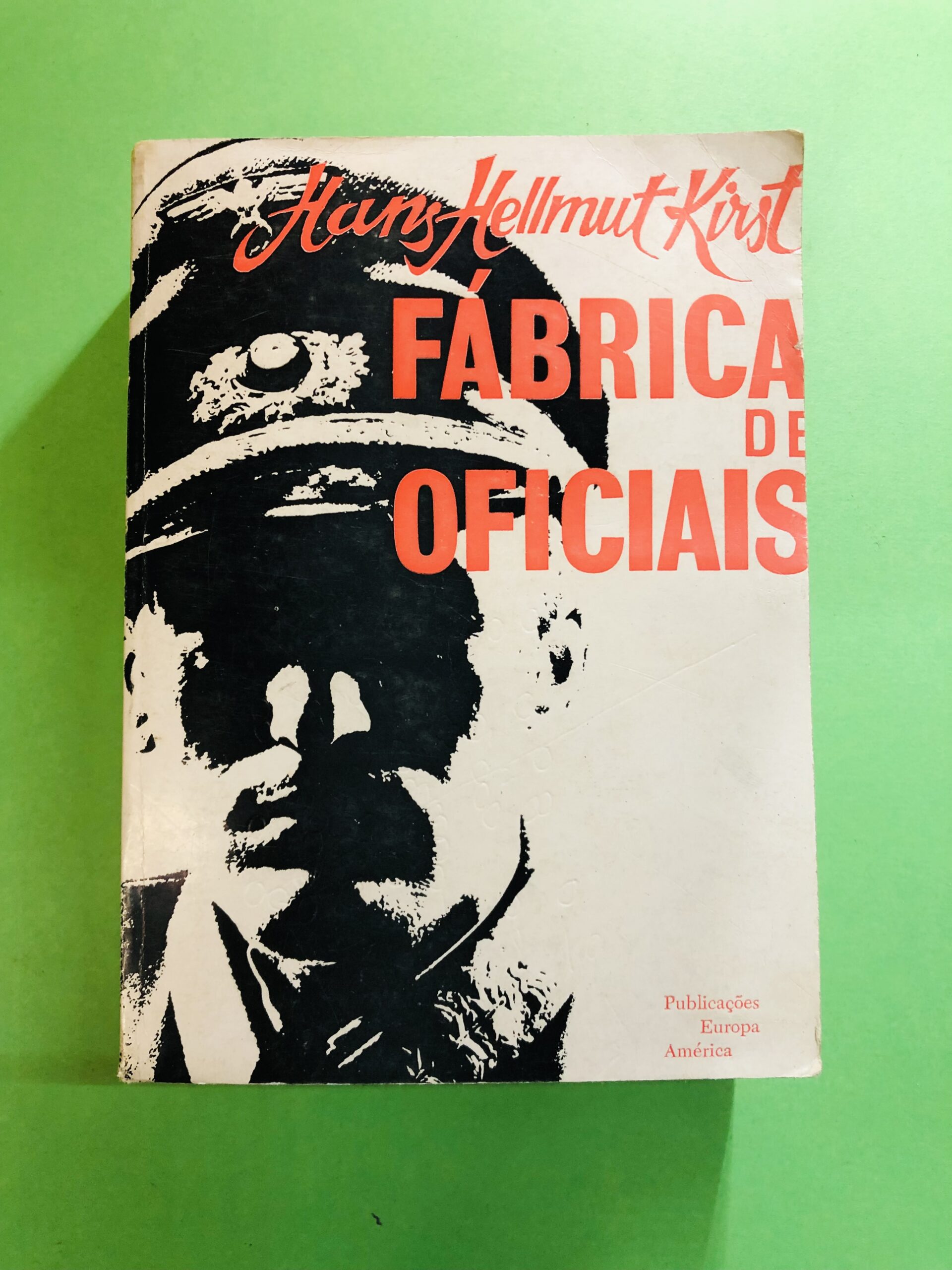 Fábrica de Oficiais - Hans Hellmut Kirst
