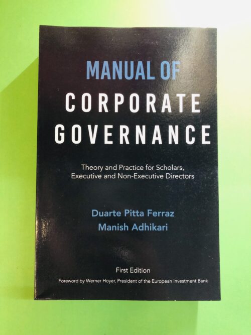 Manual of Corporate Governance - Duarte Pitta Ferraz, Manish Adhikari