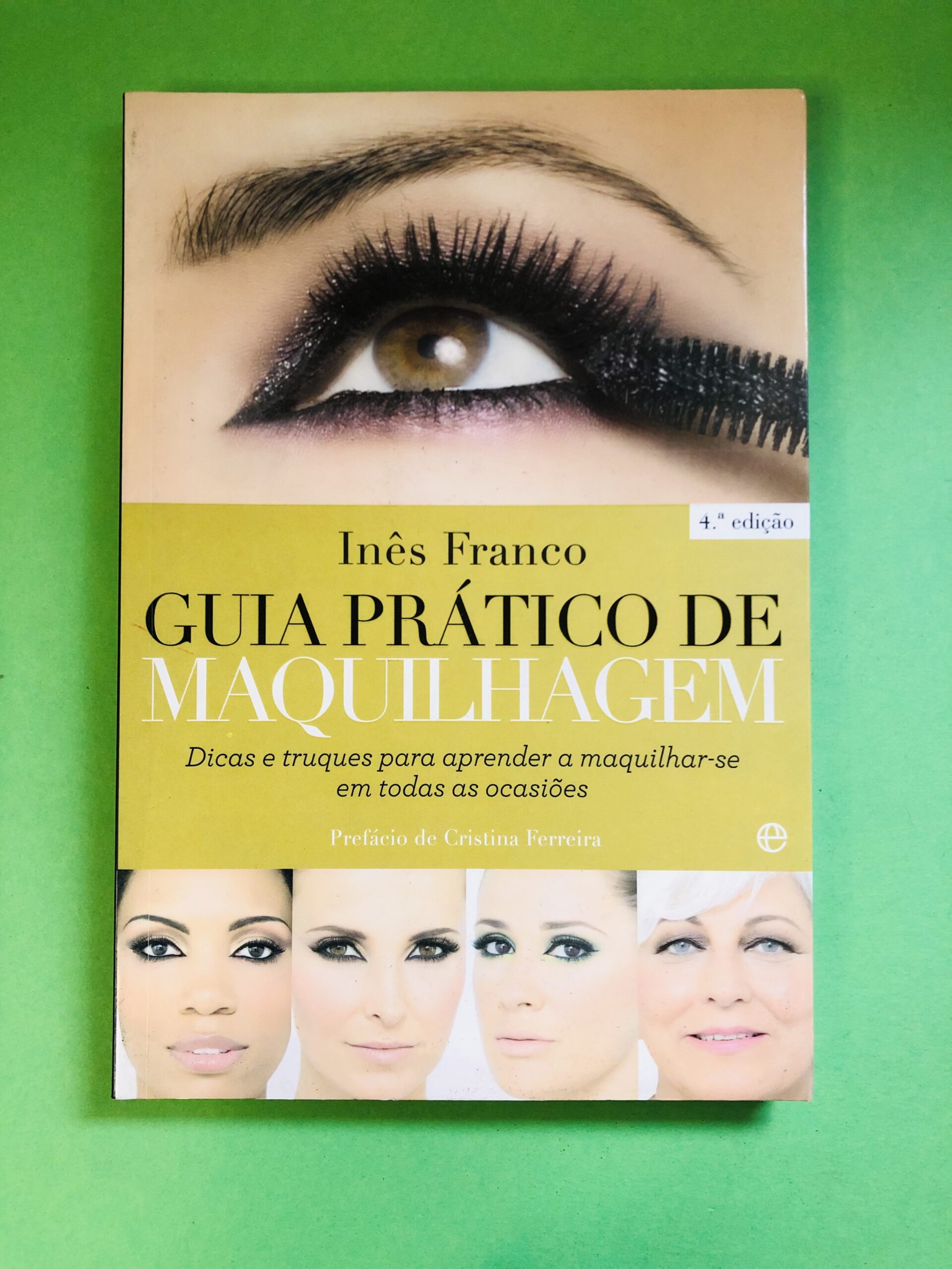 Guia Prático de Maquilagem - Inês Franco