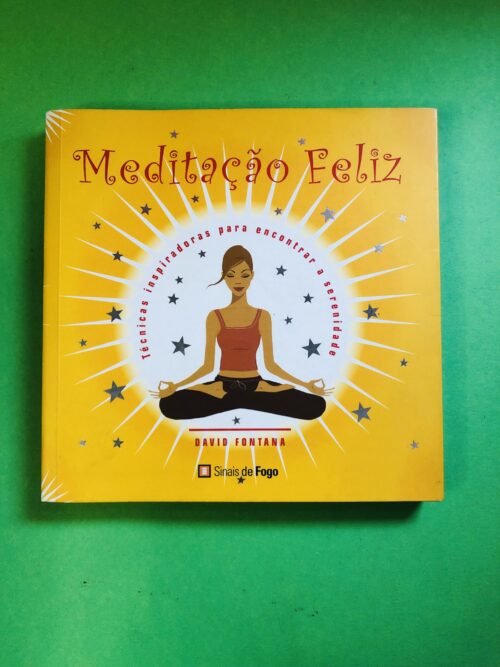 Meditação Feliz - David Fontana