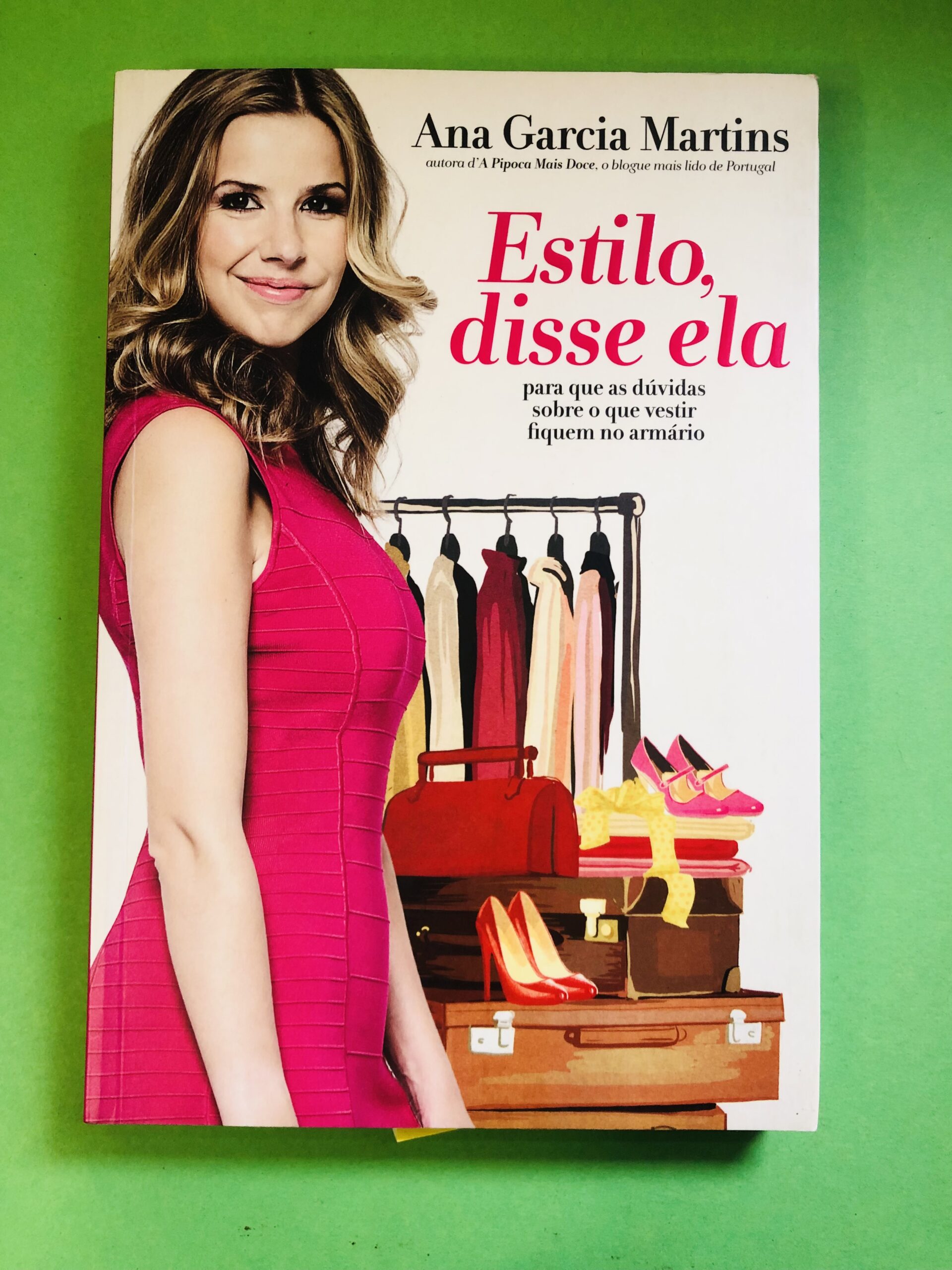 Estilo, disse ela - Ana Garcia Martins