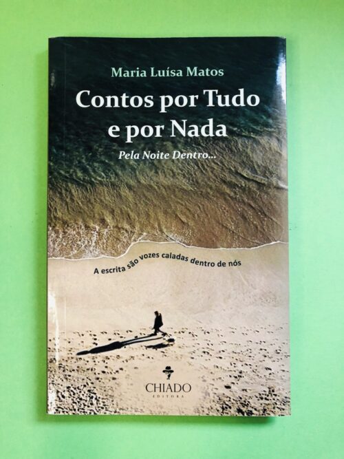 Contos por Tudo e por Nada - Maria Luísa Matos