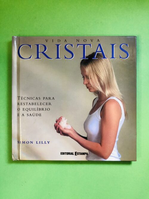 Cristais - Simon Lilly