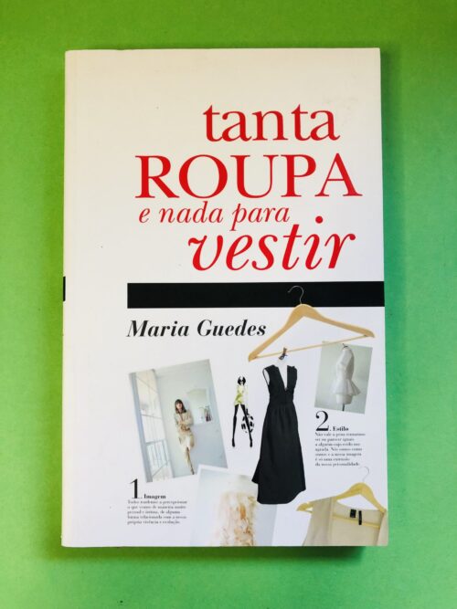 Tanta Roupa e Nada para Vestir - Maria Guedes
