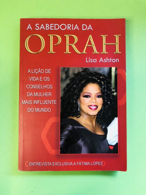 A Sabedoria da Oprah - Lisa Ashton