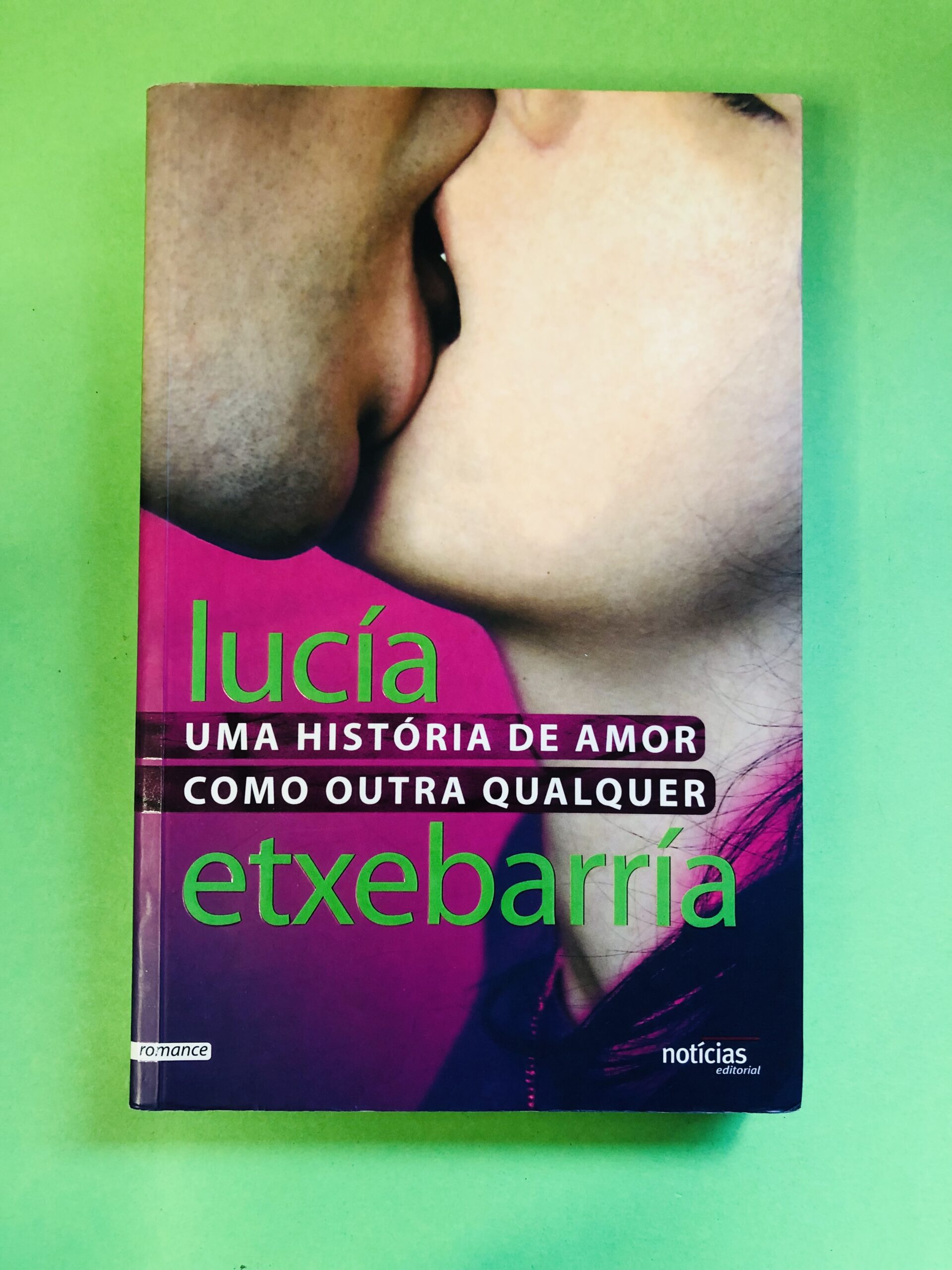 Uma História de Amor Como Outra Qualquer - Lucía Etxebarría
