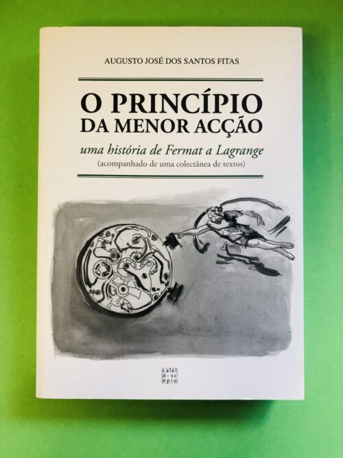 O Princípio da Menor Acção - Augusto José dos Santos Fitas