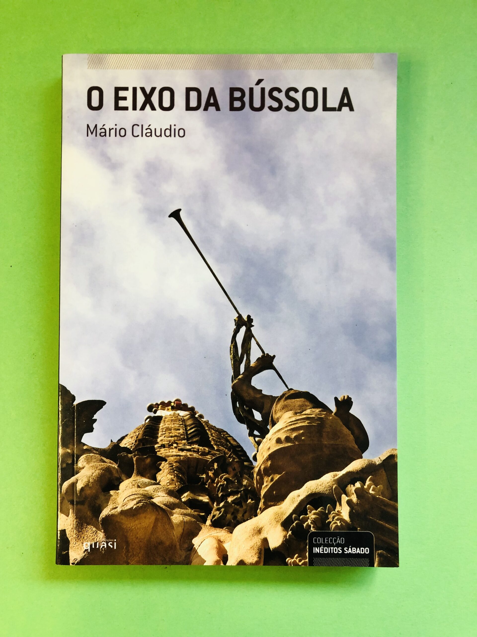 O eixo da bússola - Mário Cláudio