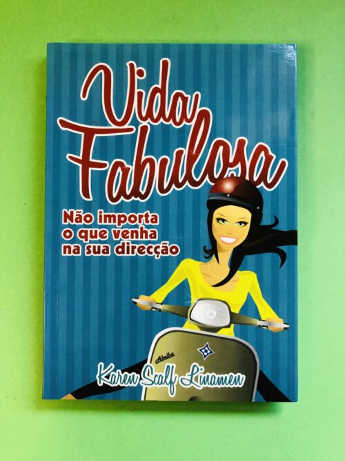 Vida Fabulosa - Karen Scalf Linamen