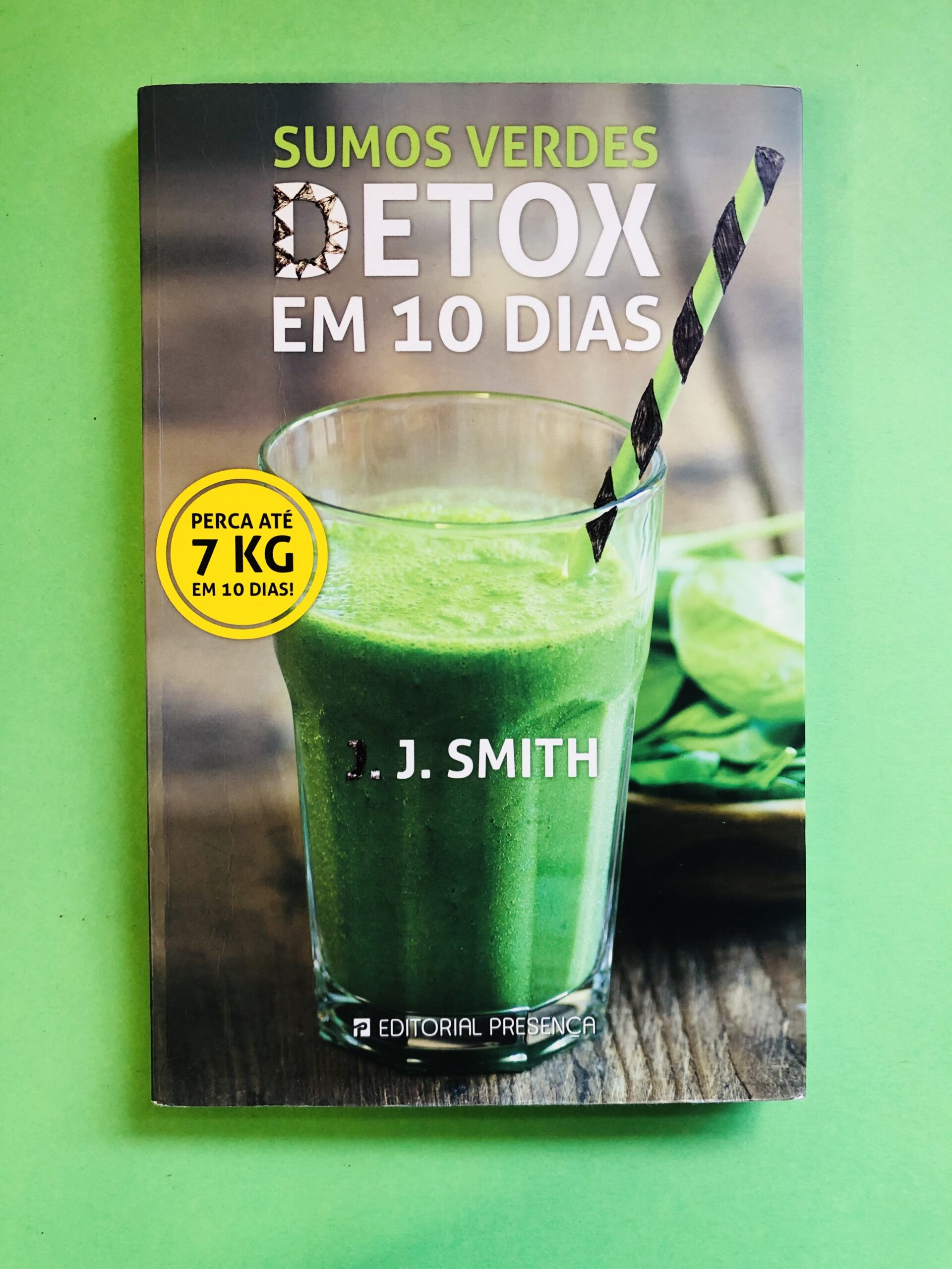 Sumos Verdes Detox em 10 Dias - J. Smith
