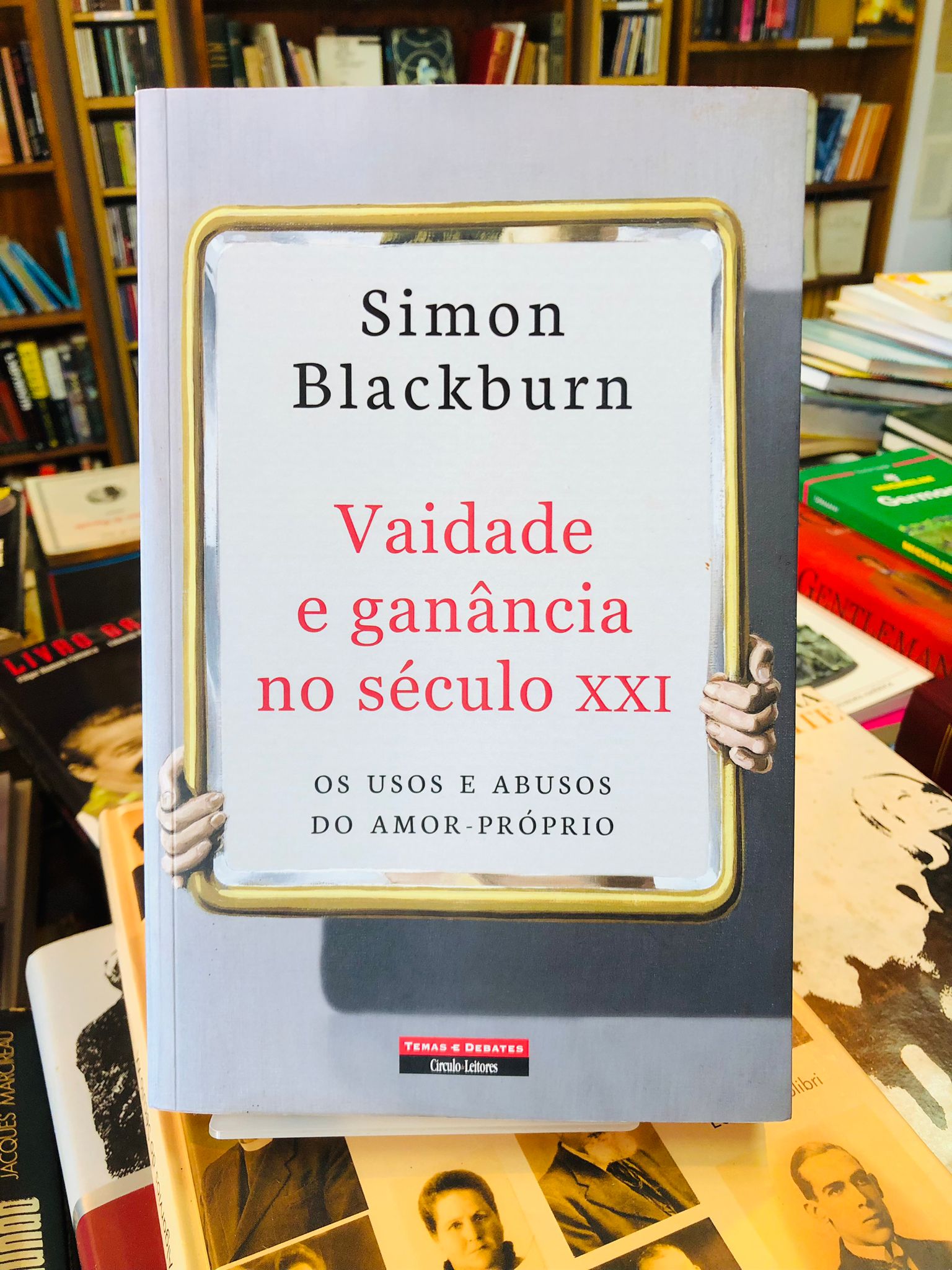 Vaidade e ganância no século XXI - Simon Blackburn