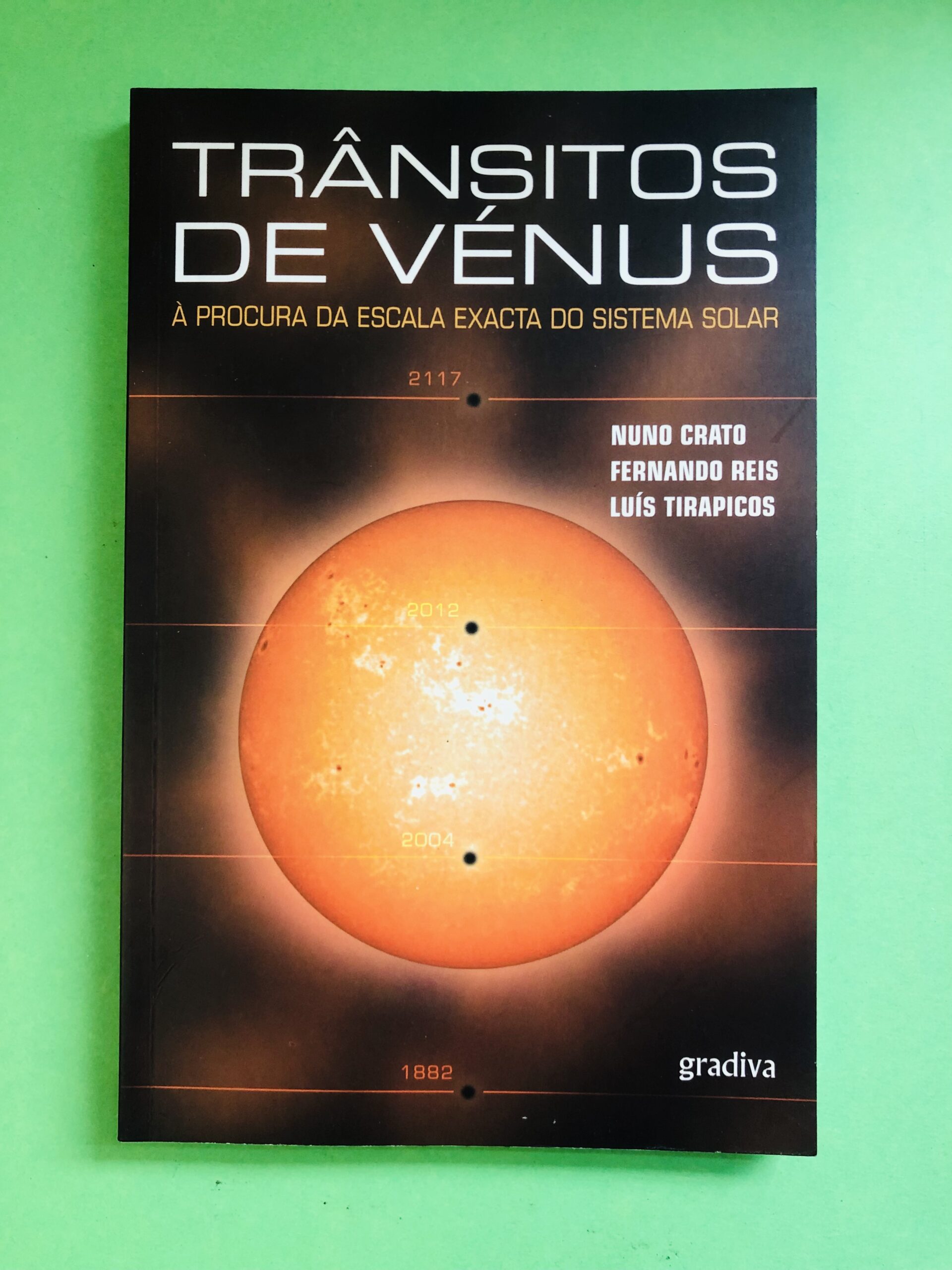 Trânsitos de Vênus - Nuno Crato, Fernando Reis, Luís Tirapicos