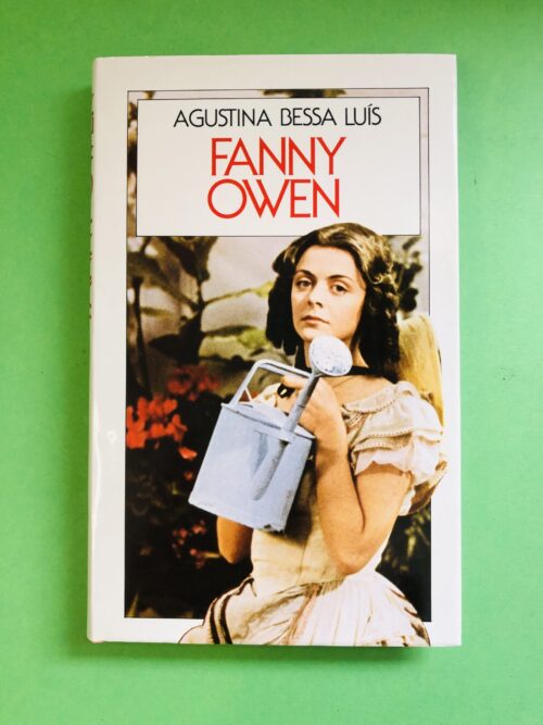 Fanny Owen - Agustina Bessa Luís