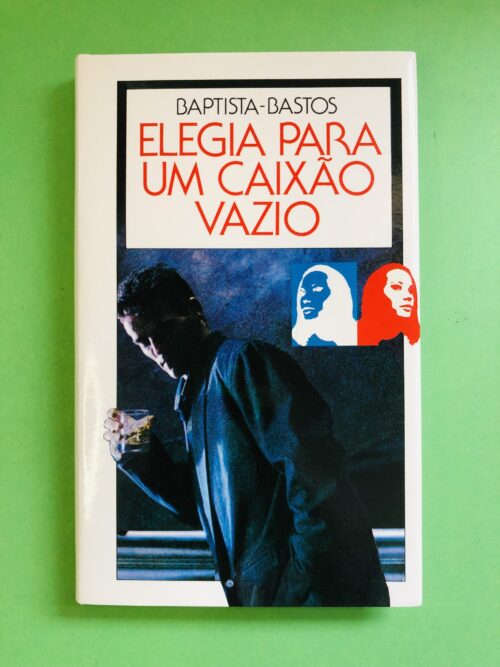 Elegia para um Caixão Vazio - Baptista-Bastos