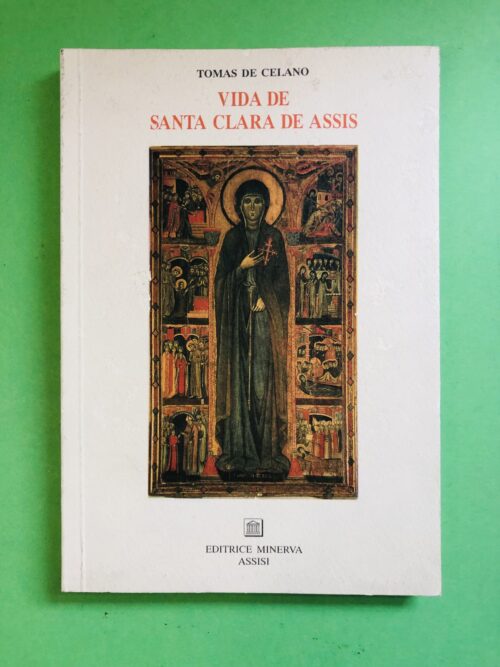 Vida de Santa Clara de Assis - Tomás de Celano