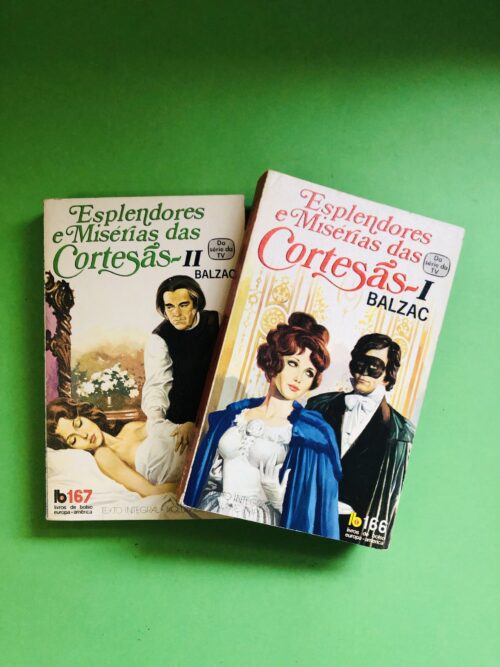 Esplendores e Misérias das Cortesãs - Balzac